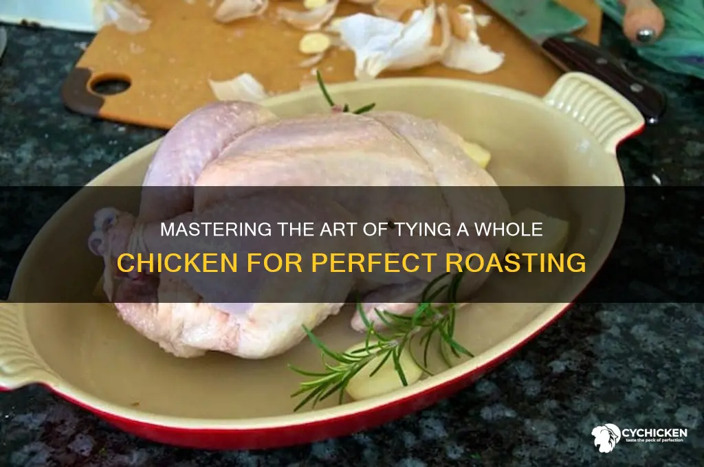 how do you tie a whole chicken for roasting