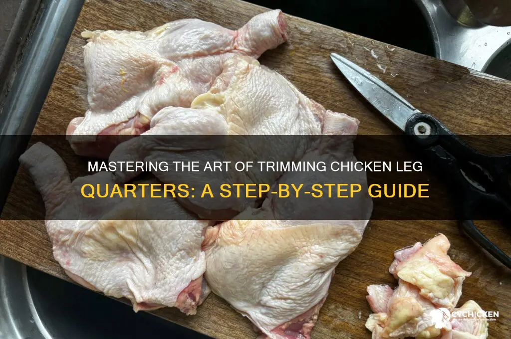how do you trim chicken legs quarters