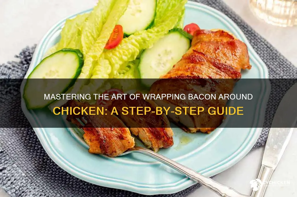 how do you wrap bacon around chicken