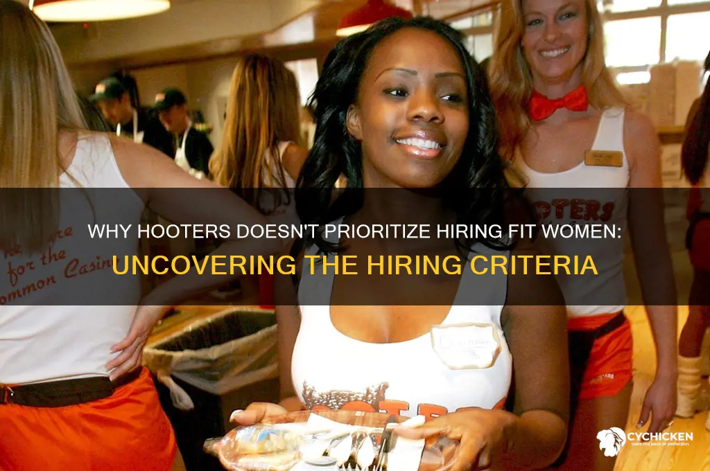 how does hooters not hire fit chicks