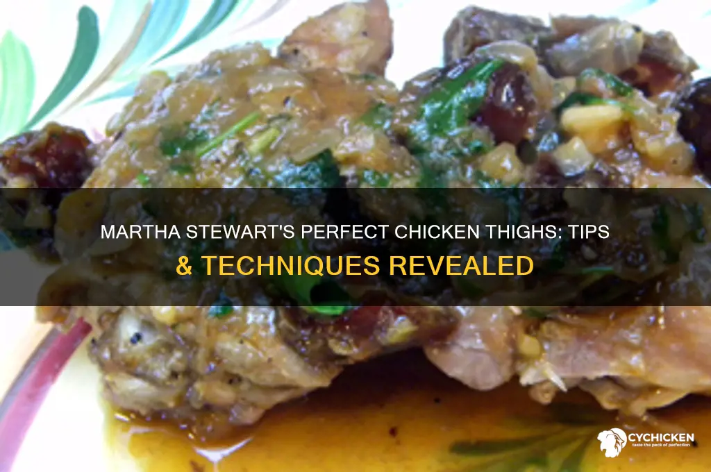 how does martha stewart cook chicken thighs