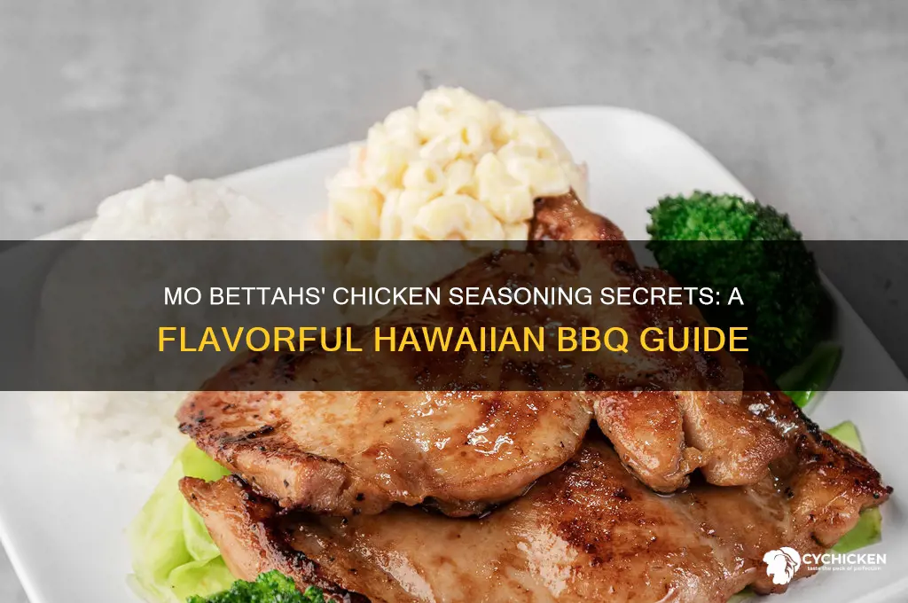how does mo bettahs seasoning their chicken