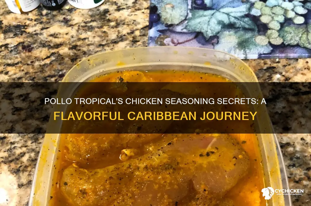 how does pollo tropical season their chicken