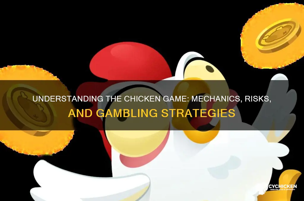 how does the chicken game work gambling
