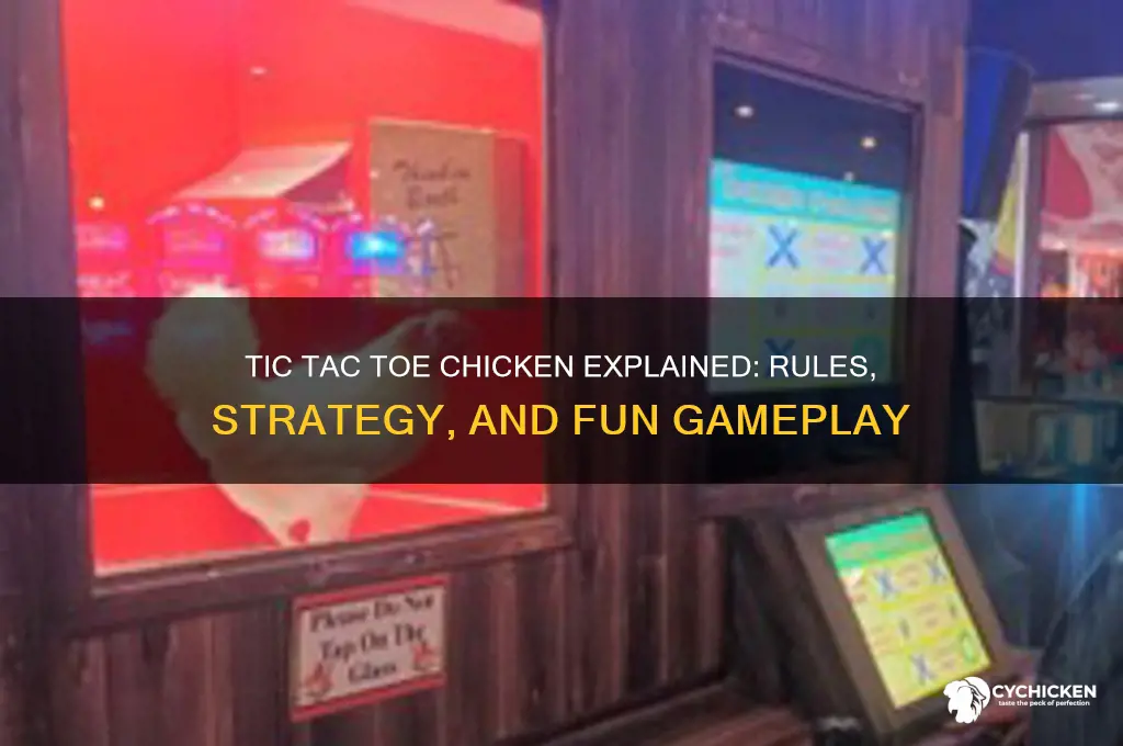 how does tic tac toe chicken work