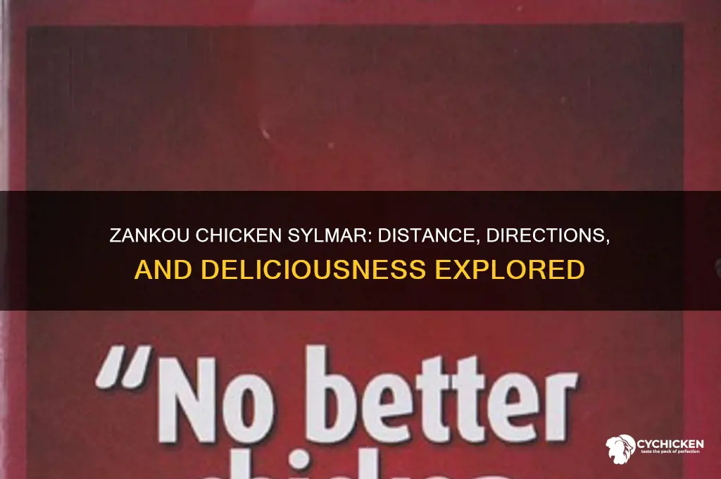 how far is it zankou chicken from sylmar