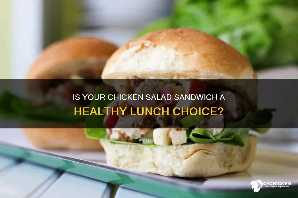 how healthy is chicken salad sandwich