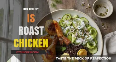Is Roast Chicken a Healthy Choice? Nutrition Facts and Benefits