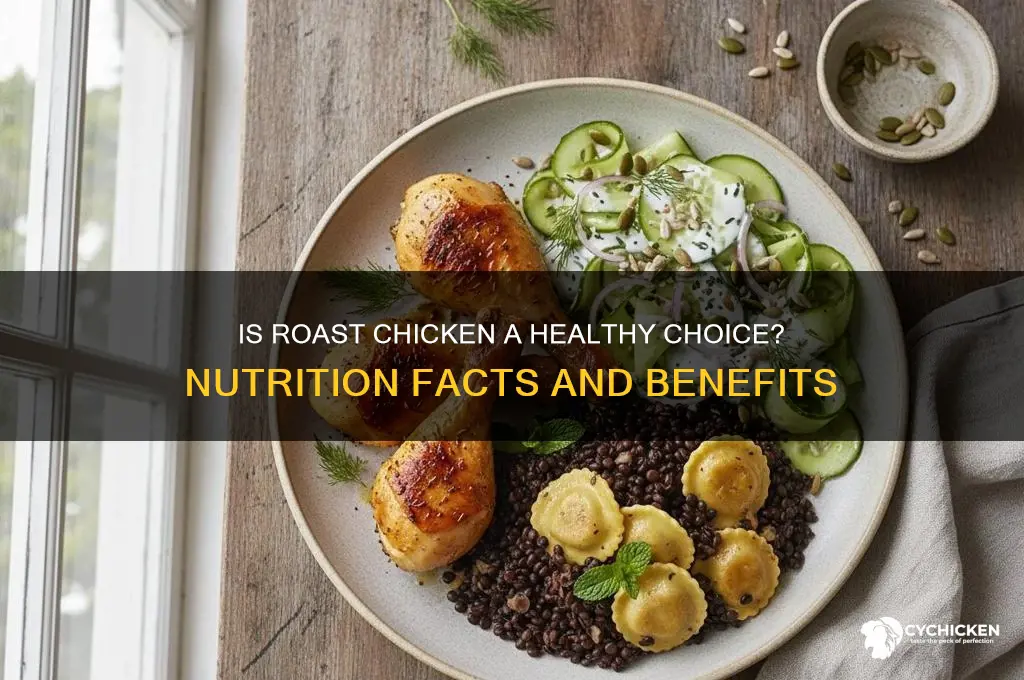 how healthy is roast chicken