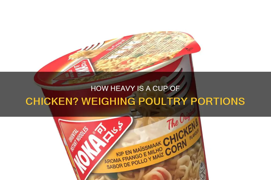 how heavy is a cup of chicken