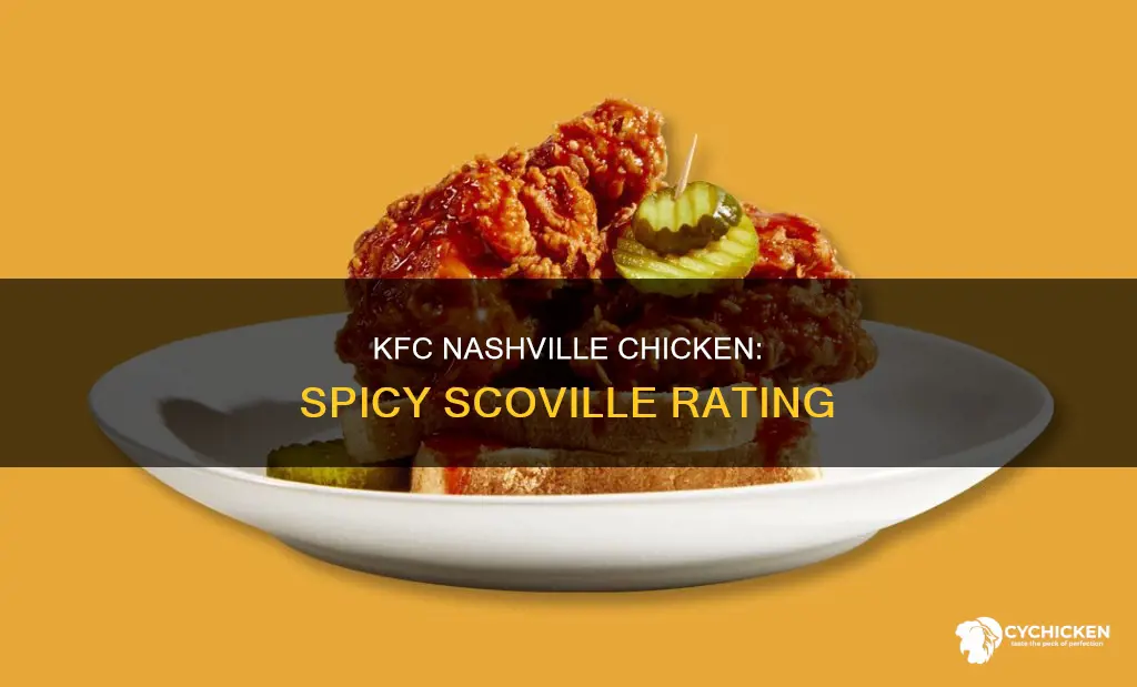 how hot is kfc nashville hot chicken on scoville scale