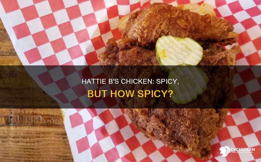 how hot is the chicken at hattie b