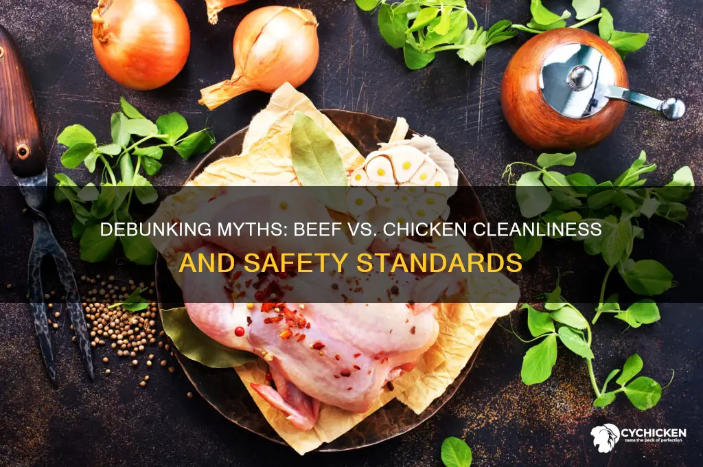 how is beef and chicken cleaner then beef