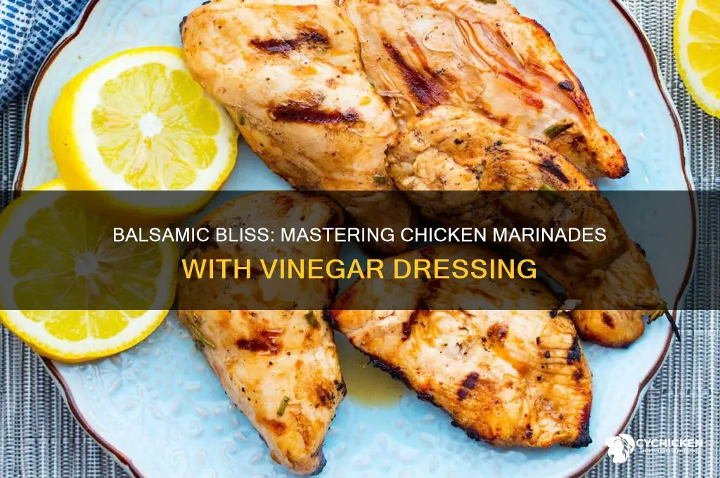 how is chicken marenated in balsamic vinegar dressing