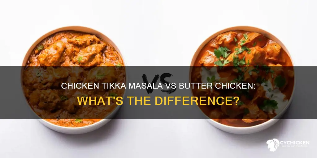 how is chicken tikka masala different from butter chicken