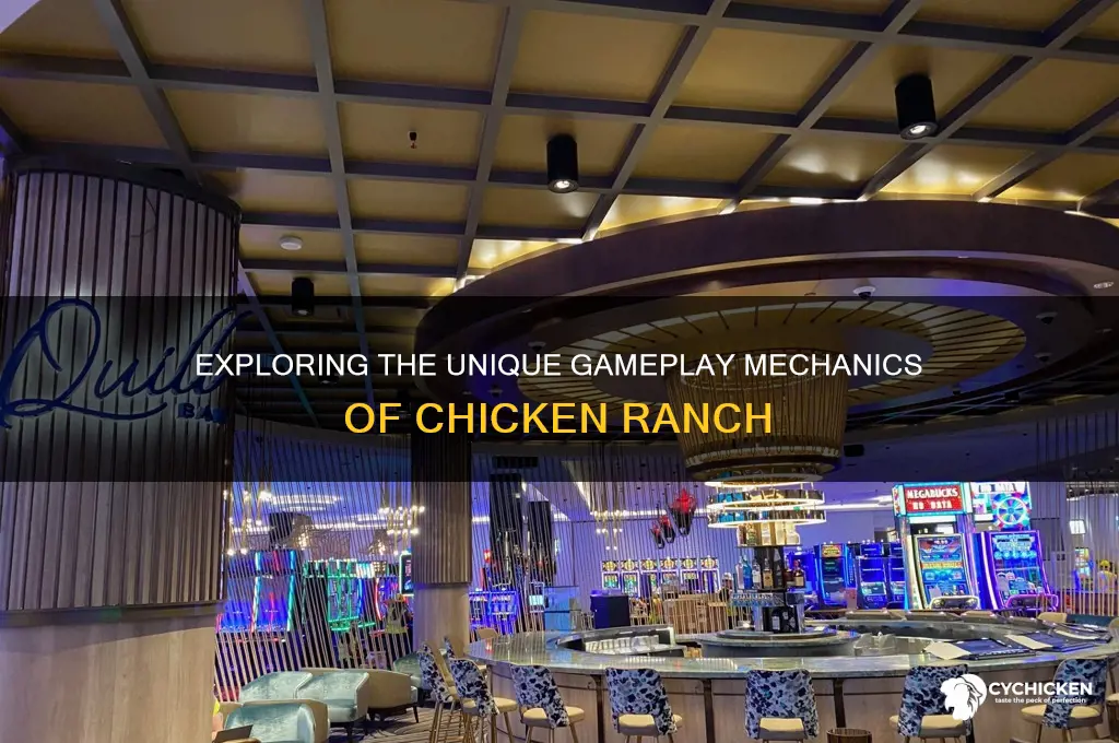 how is it plaed at chicken ranch
