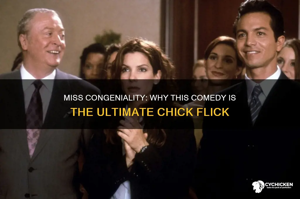 how is miss congeniality a chick flick