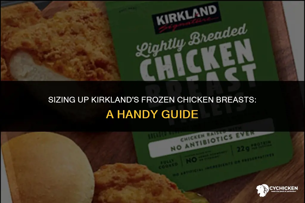 how large are the kirkland frozen chicken breast