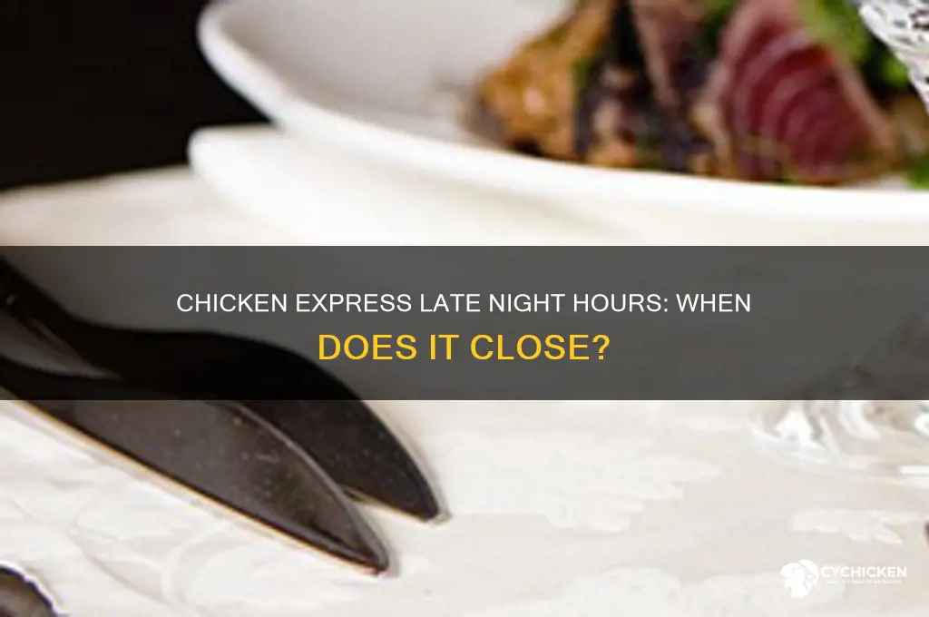 how late is the chicken express open