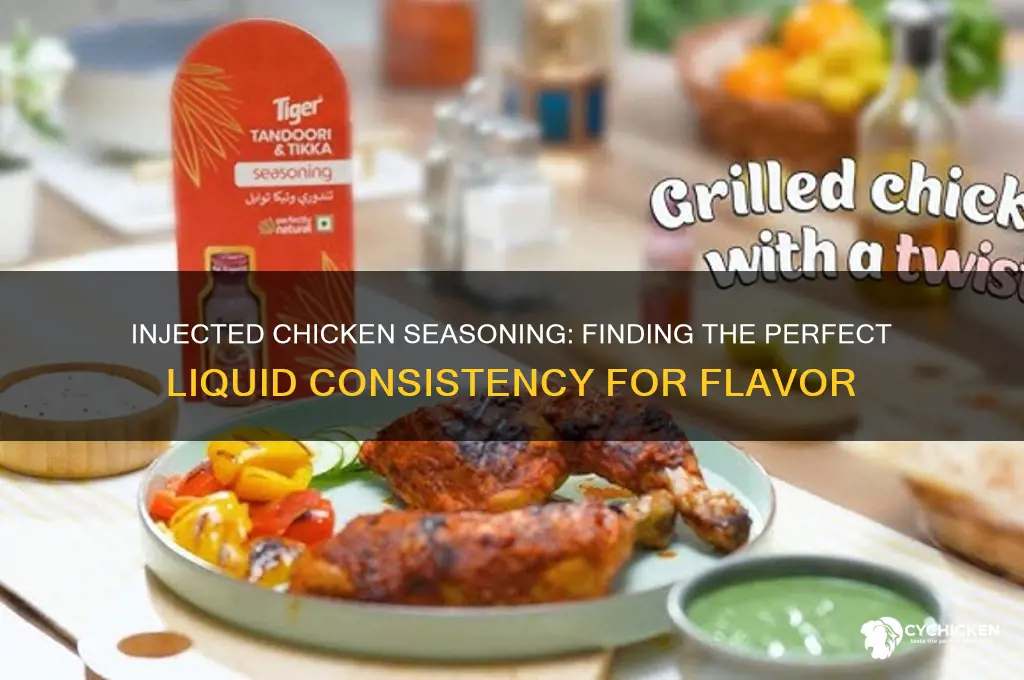how liquidified do you want injected chicken seasoning