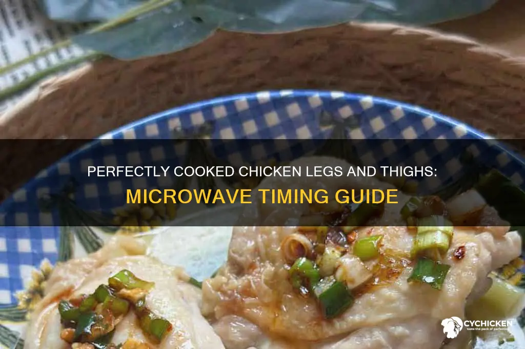 how lng to microwave chicken legs and thighs