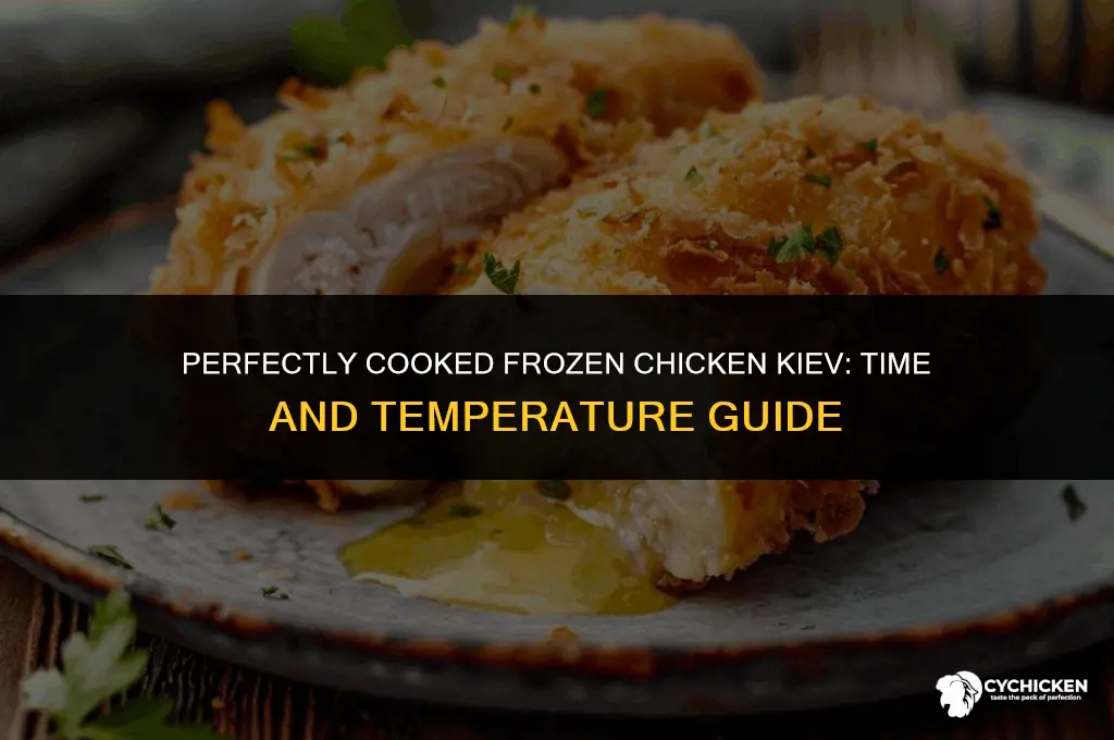 how lomg and what temp to cook frozen chicken kiev