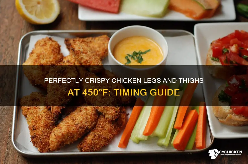 how long at 450 chicken legs and thighs