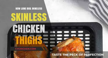 Perfectly Cooked Chicken Thighs: Boiling Time for Boneless, Skinless Thighs