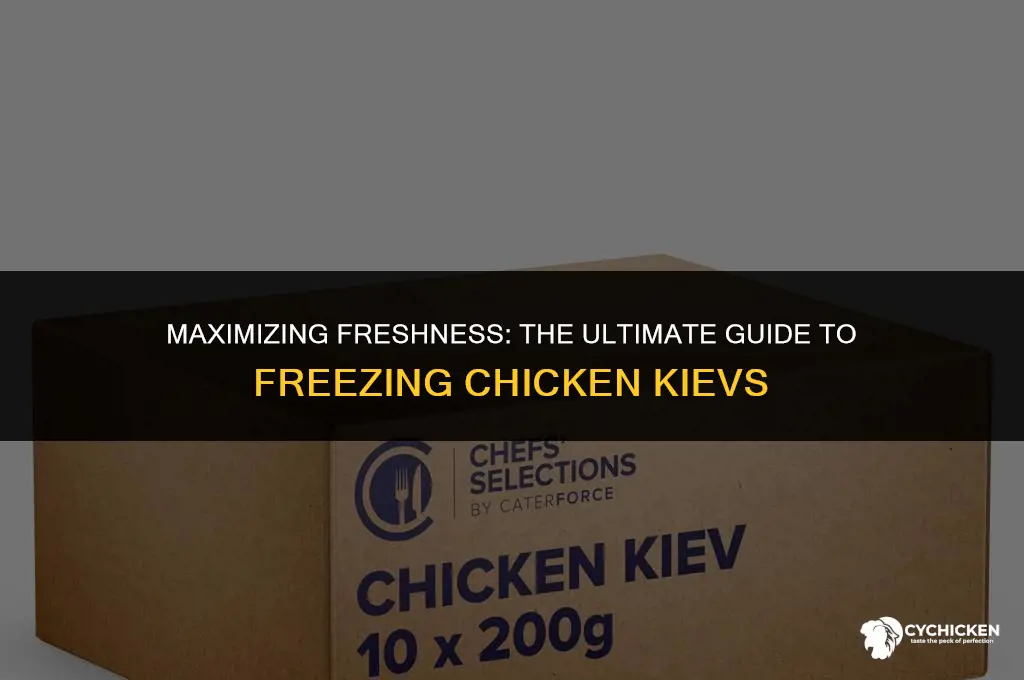 how long can chicken kievs be frozen for