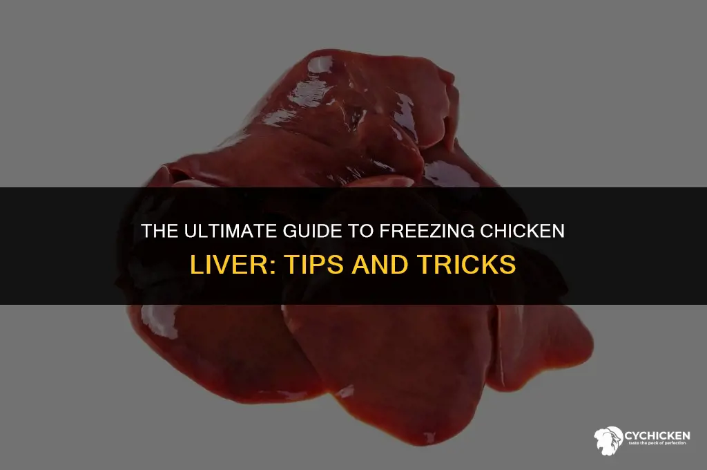 how long can chicken liver be frozen