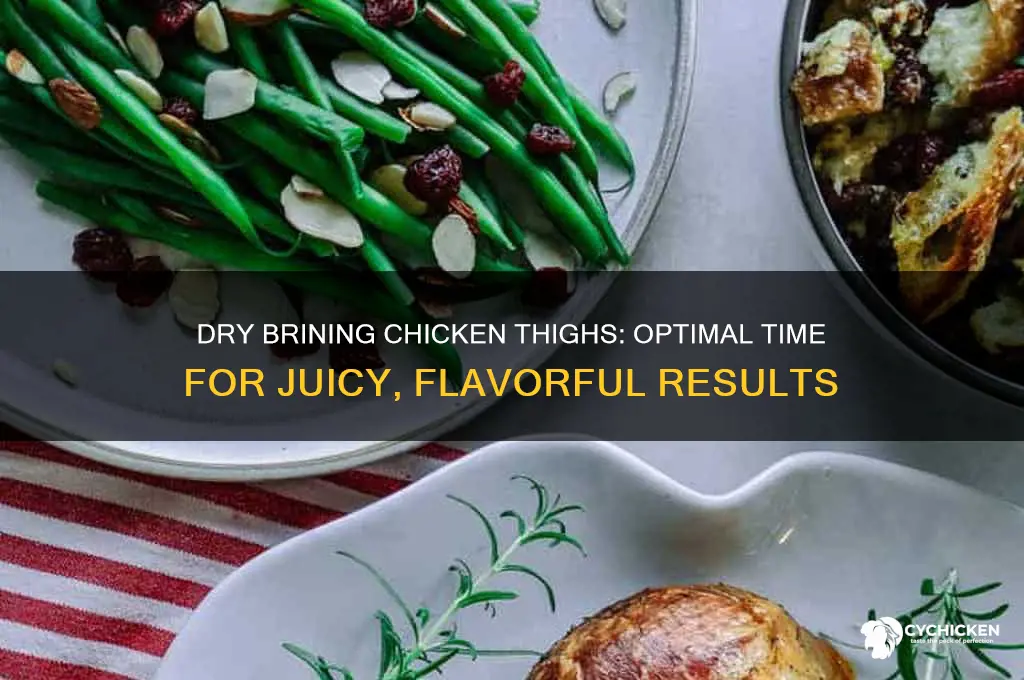 how long can you dry brine chicken thighs
