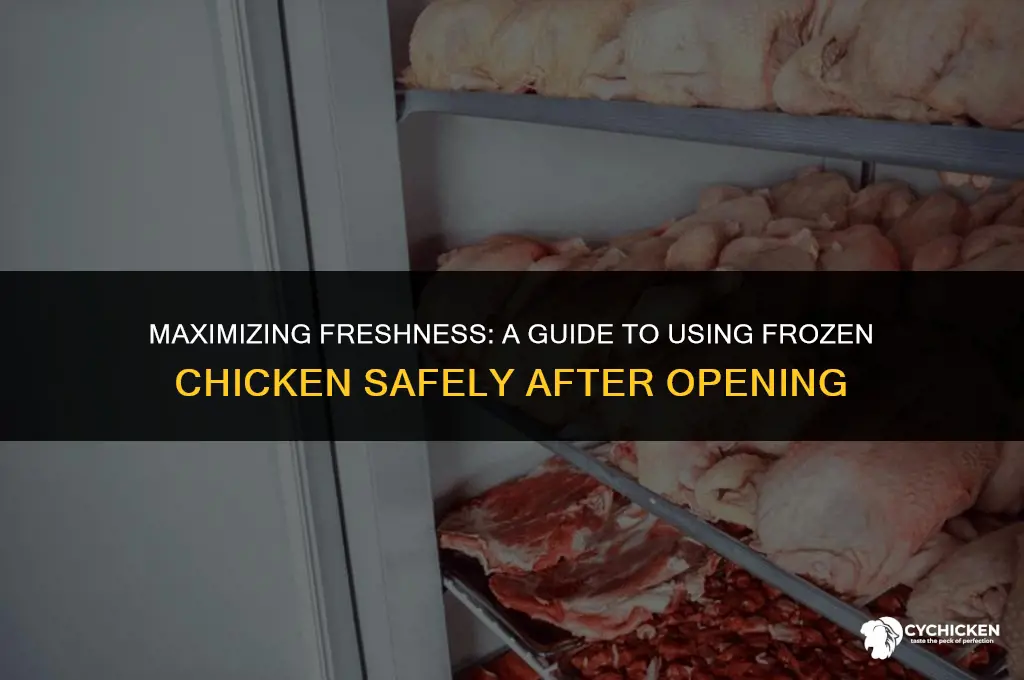 how long can you use frozen chicken after opening