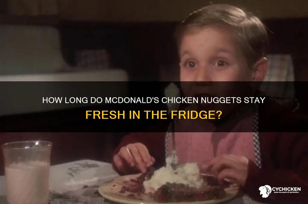 how long deos mcdonal chicken nuggets last in fridge