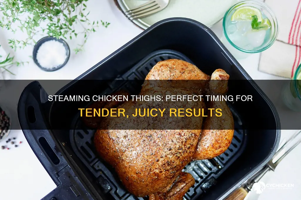 how long do chicken thighs take to steam