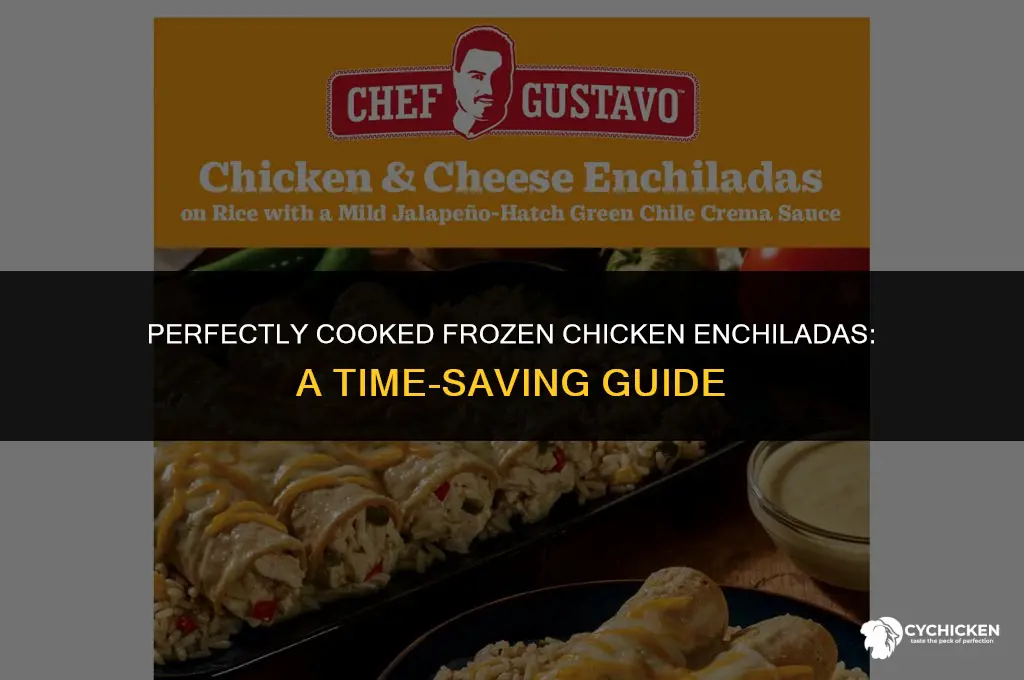 how long do i cook frozen chicken enchiladas