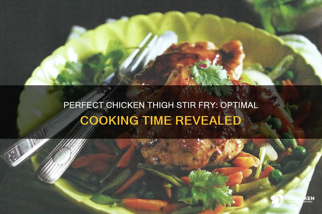 how long do u cook chicken thighs stir fry