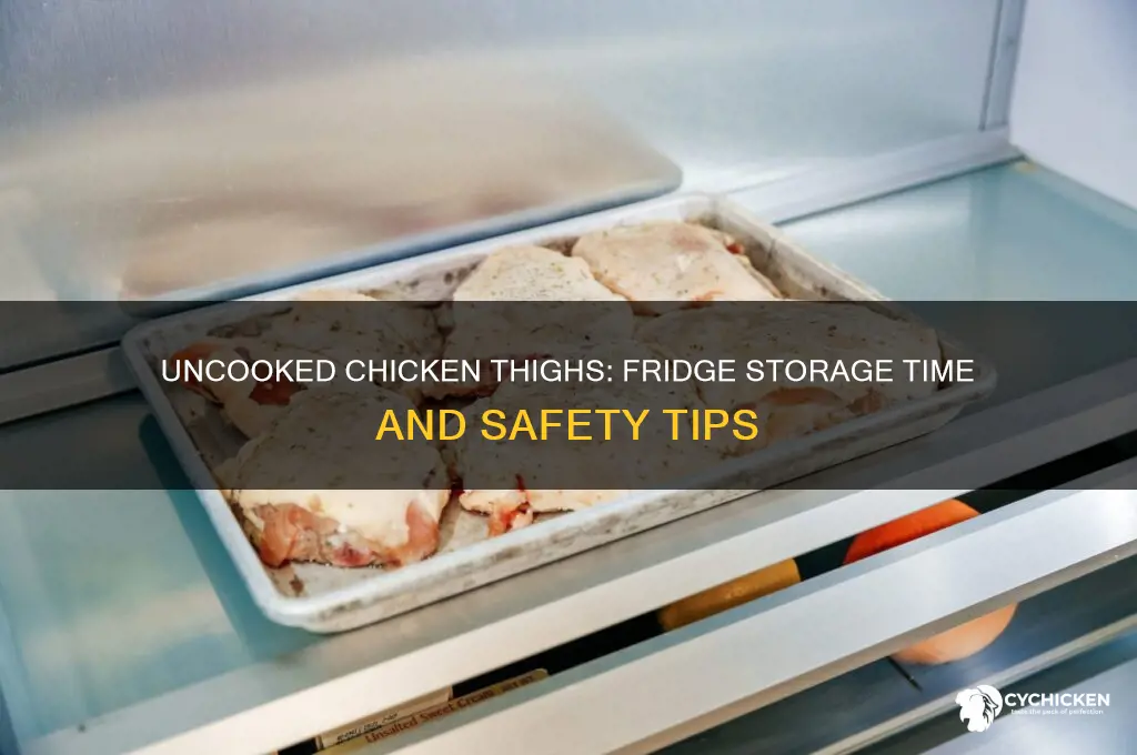 how long do uncooked chicken thighs last in the fridge