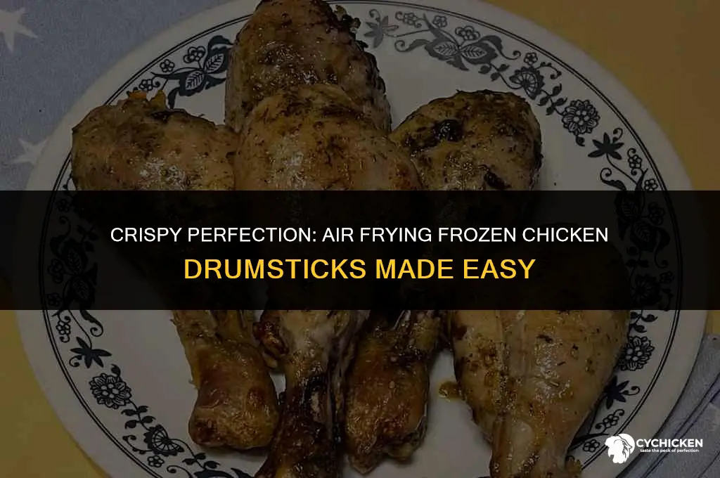 how long do you air fry frozen chicken drumsticks