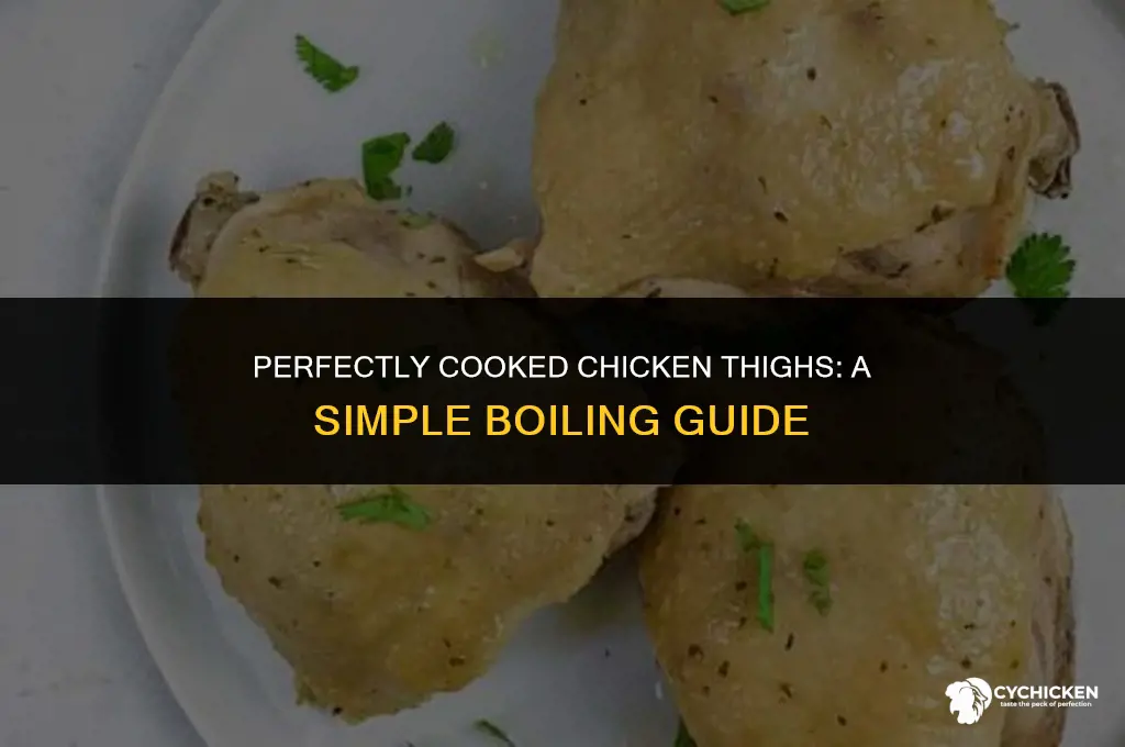 how long do you boil chicken thighs to get done