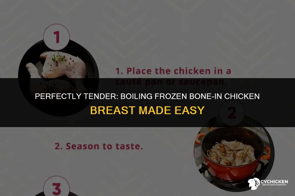 how long do you boil frozen bone in chicken breast