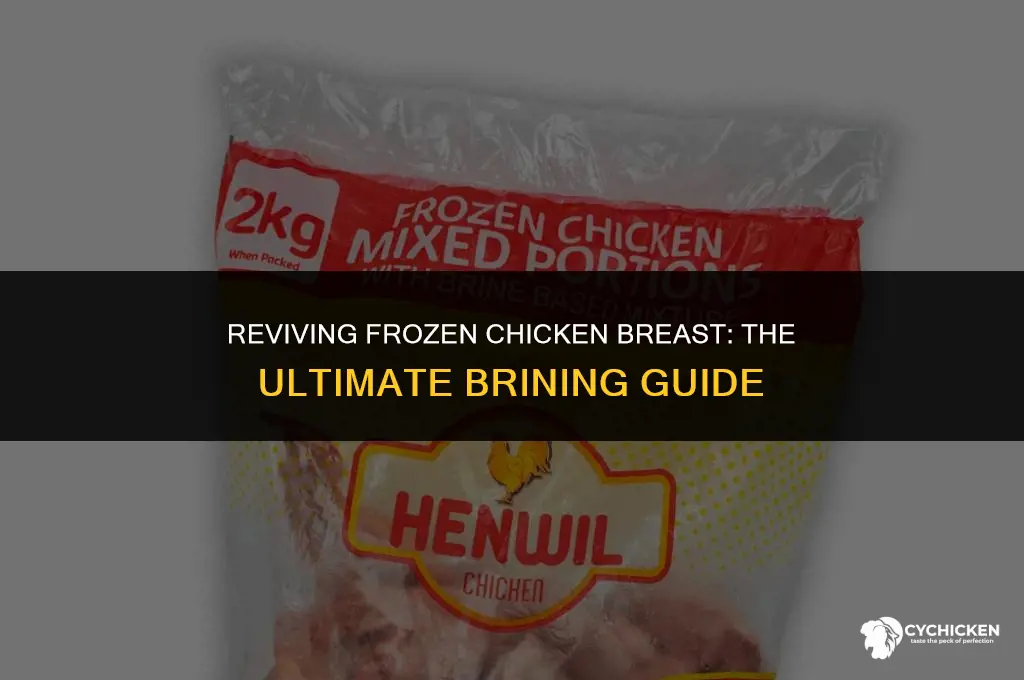 how long do you brine frozen chicken breast
