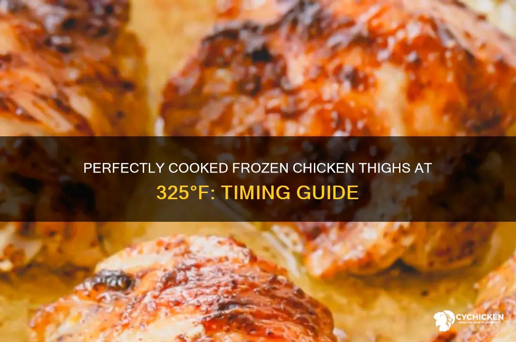 how long do you cook frozen chicken thighs at 325