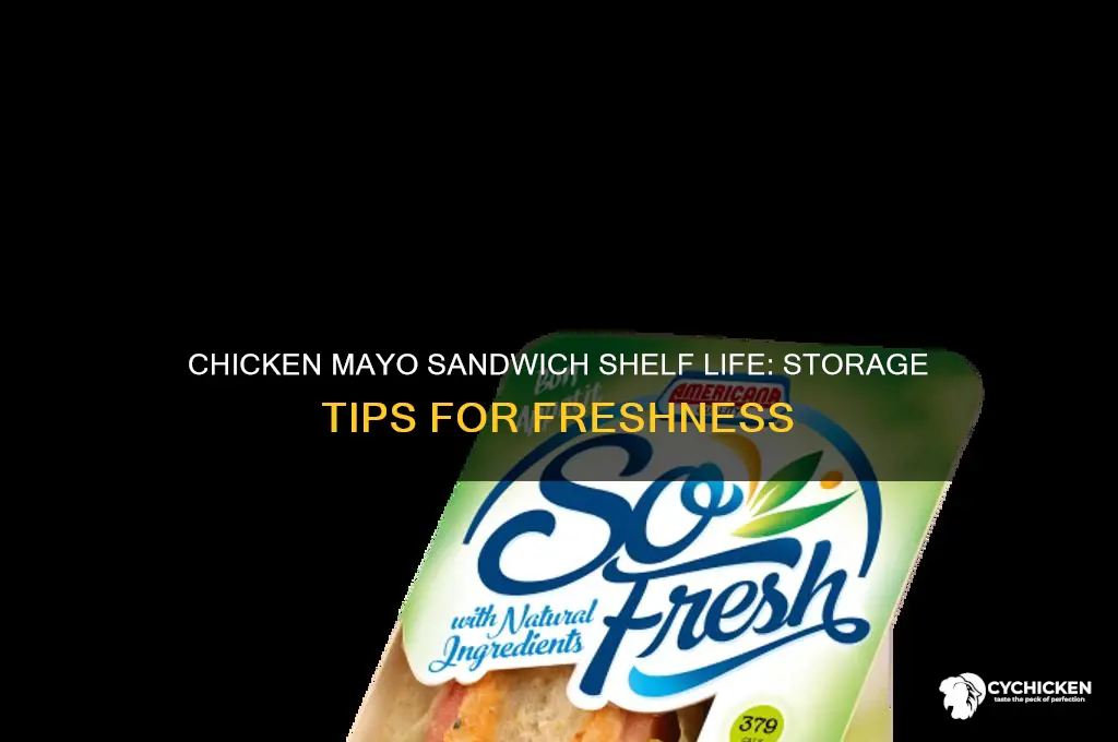 how long does chicken mayo sandwich last