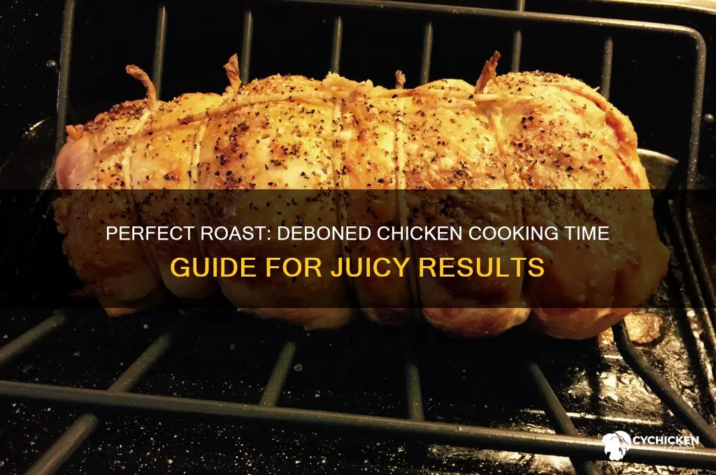 how long does it take to roast a deboned chicken