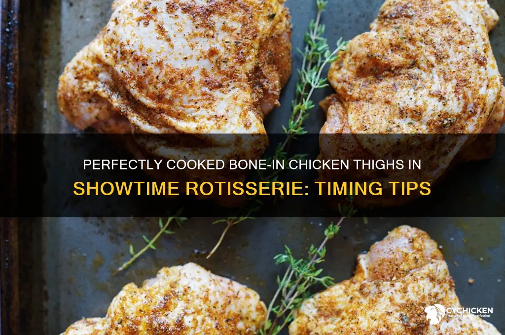 how long for bone in chicken thighs in showtime rotisserie