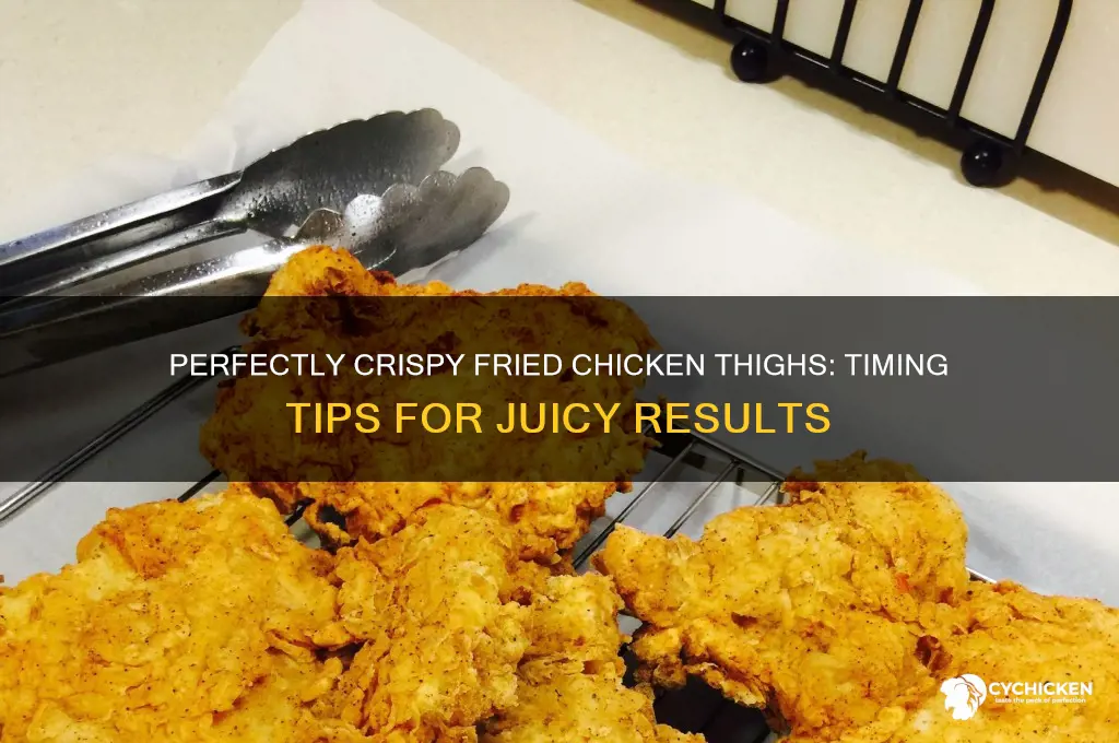 how long fried chicken thighs