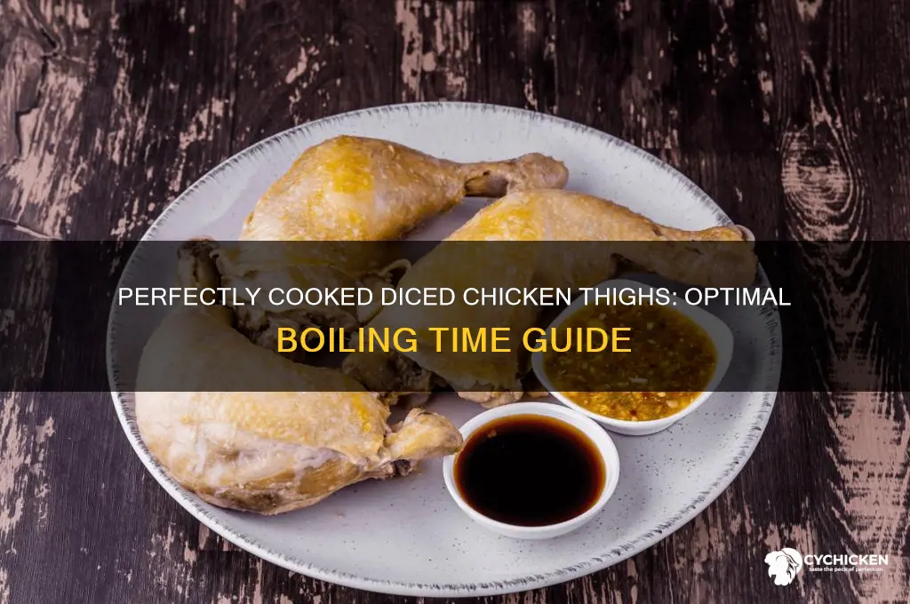 how long to boil diced chicken thighs
