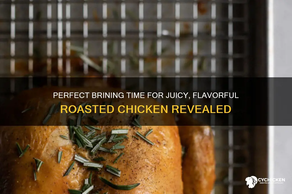 how long to brine a chicken before roasting