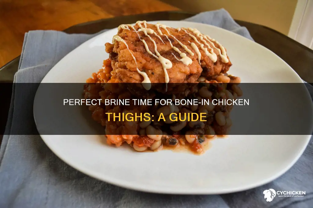 how long to brine bone in chicken thighs