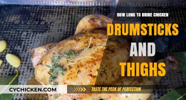 Perfect Brine Time for Juicy Chicken Drumsticks and Thighs